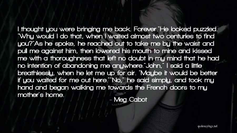 Abandoning Quotes By Meg Cabot