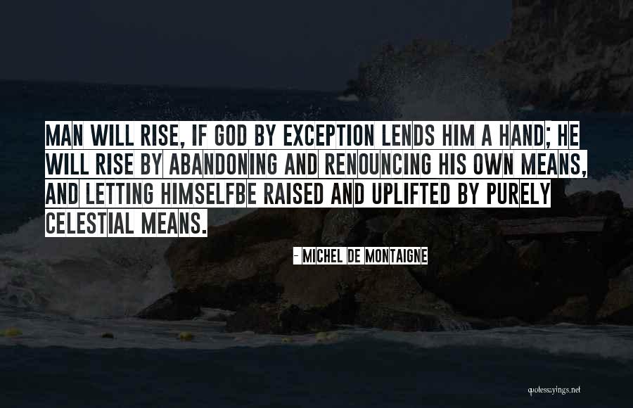 Abandoning Quotes By Michel De Montaigne