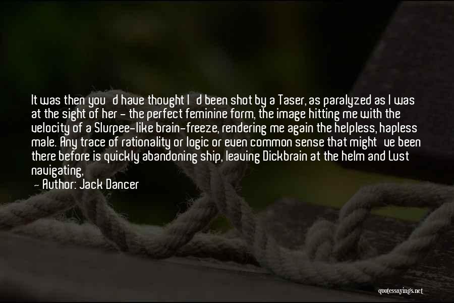 Abandoning Ship Quotes By Jack Dancer