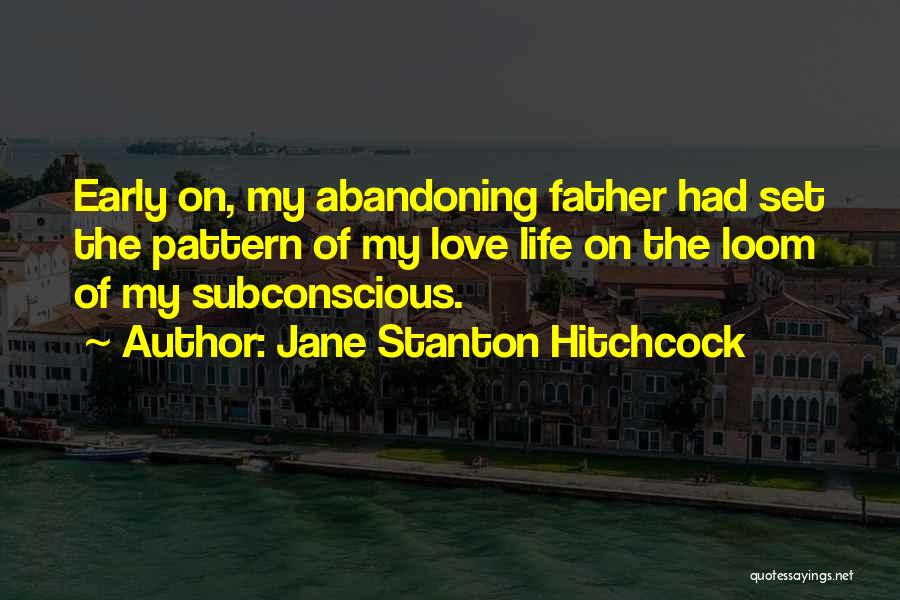 Abandoning Someone Quotes By Jane Stanton Hitchcock