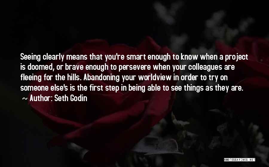 Abandoning Someone Quotes By Seth Godin