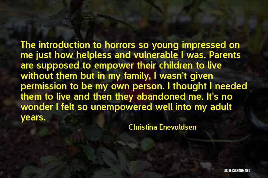 Abandonment Of A Child Quotes By Christina Enevoldsen