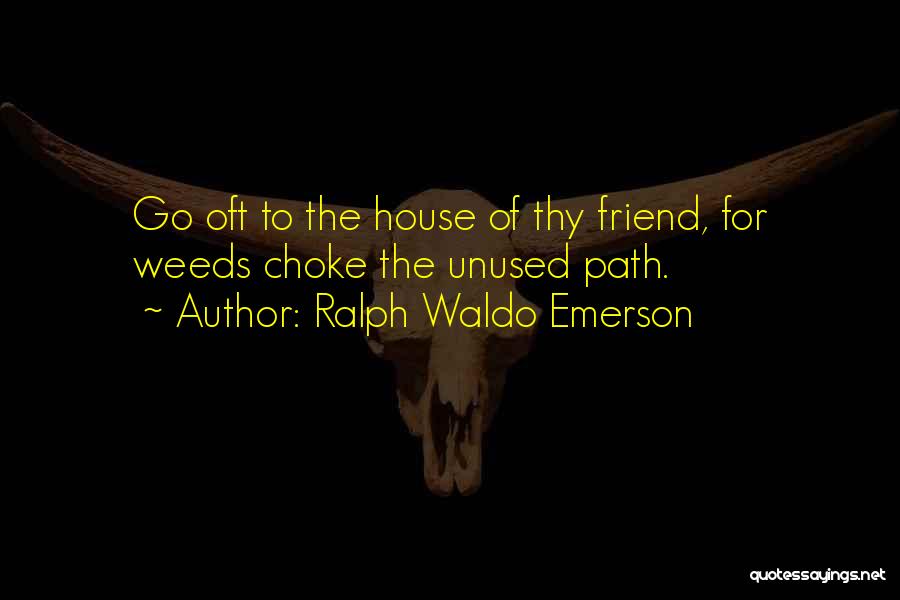 Abandonment Of Friends Quotes By Ralph Waldo Emerson