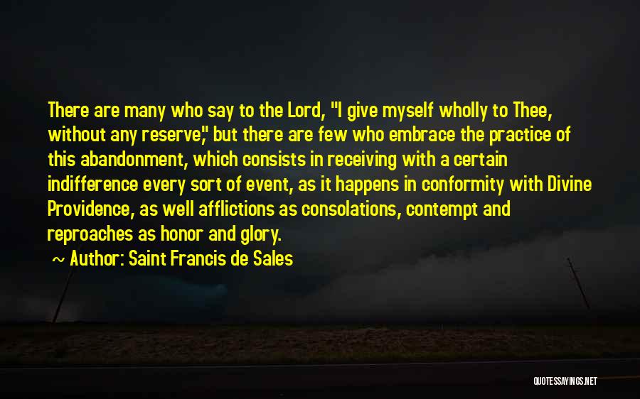 Abandonment To Divine Providence Quotes By Saint Francis De Sales