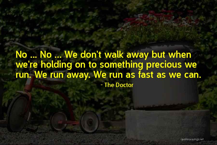 Abandonner Traduction Quotes By The Doctor