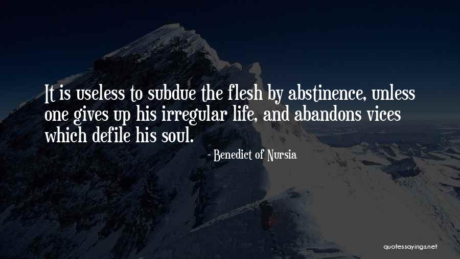 Abandons Quotes By Benedict Of Nursia Abandons Quotes By Benedict Of Nursia