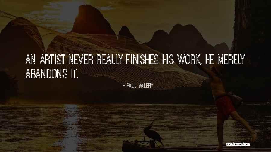 Abandons Quotes By Paul Valery Abandons Quotes By Paul Valery