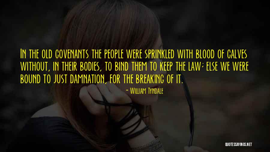 Abanish Kayastha Quotes By William Tyndale Abanish Kayastha Quotes By William Tyndale