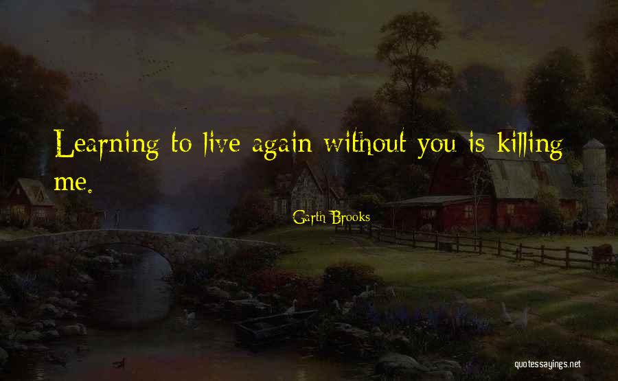 Abano Terme Quotes By Garth Brooks Abano Terme Quotes By Garth Brooks