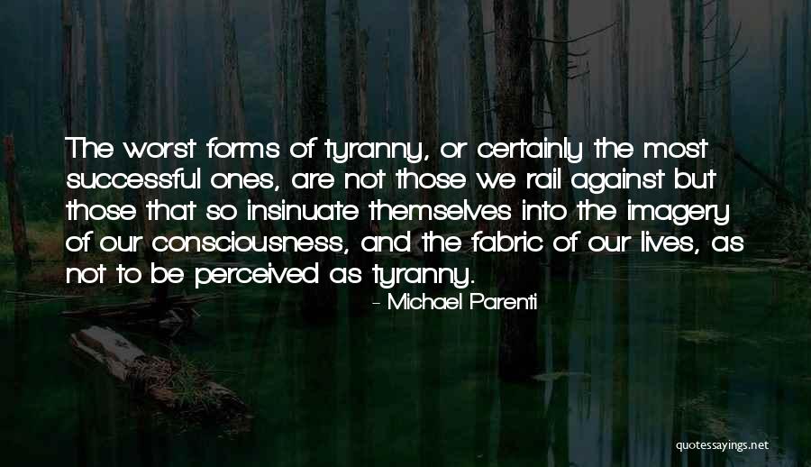 Abarta Heritage Quotes By Michael Parenti Abarta Heritage Quotes By Michael Parenti