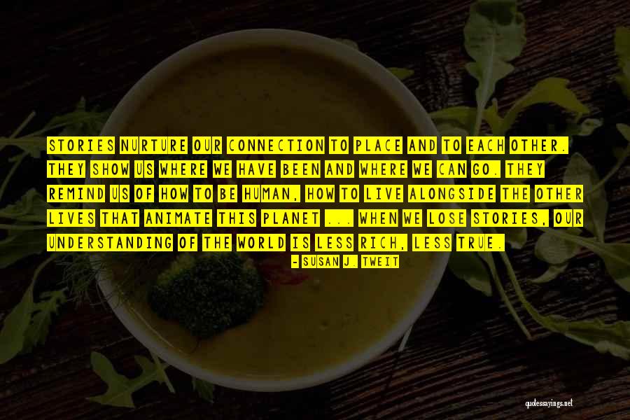 Abarta Media Quotes By Susan J. Tweit Abarta Media Quotes By Susan J. Tweit