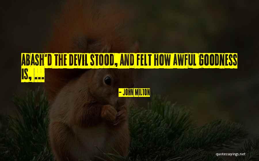 Abash Quotes By John Milton Abash Quotes By John Milton