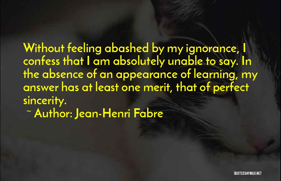 Abashed Quotes By Jean-Henri Fabre