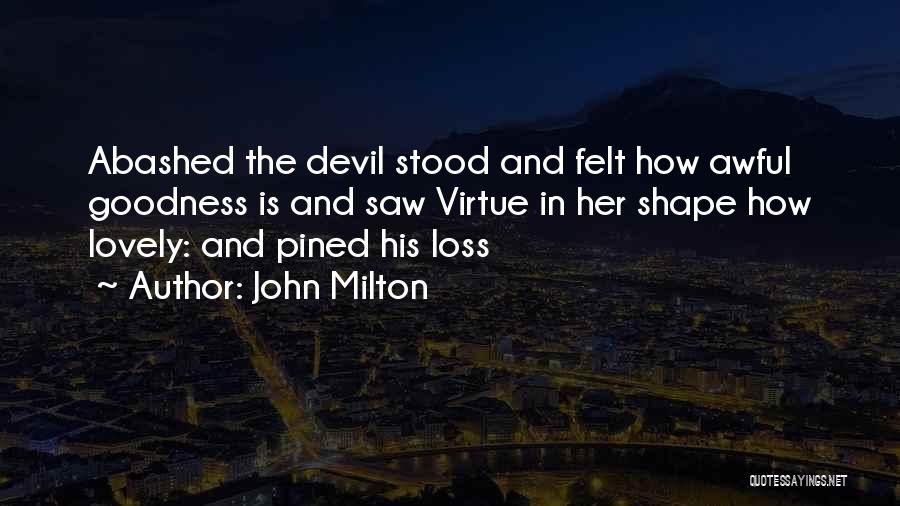 Abashed Quotes By John Milton