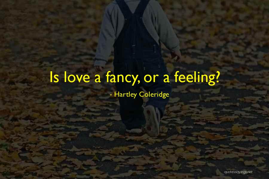 Abater Um Quotes By Hartley Coleridge Abater Um Quotes By Hartley Coleridge