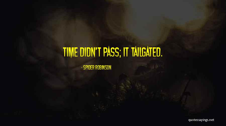 Abatida Esta Quotes By Spider Robinson Abatida Esta Quotes By Spider Robinson