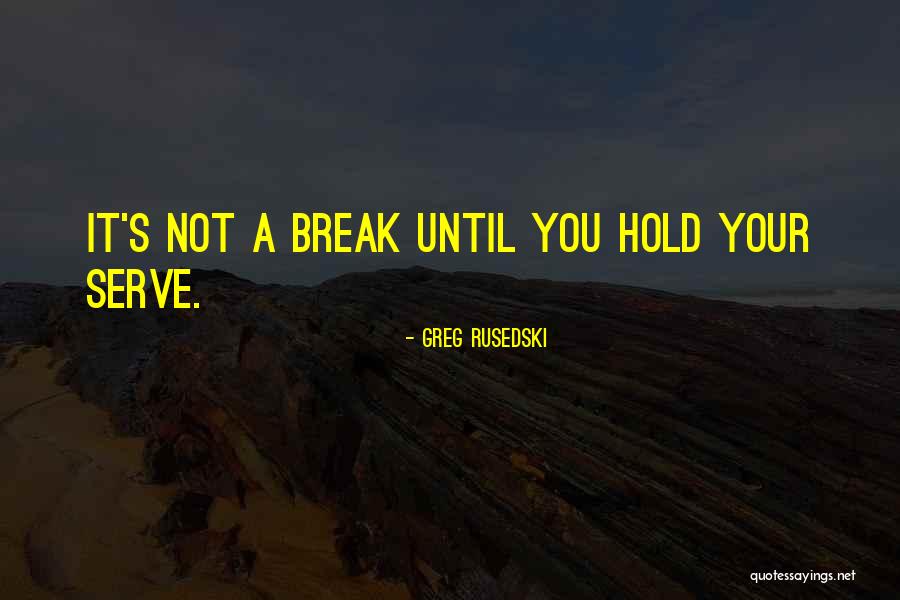 Abaza Quotes By Greg Rusedski Abaza Quotes By Greg Rusedski