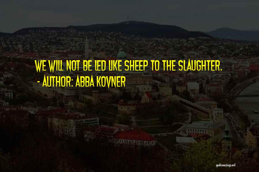 Abba Kovner Quotes 1902475