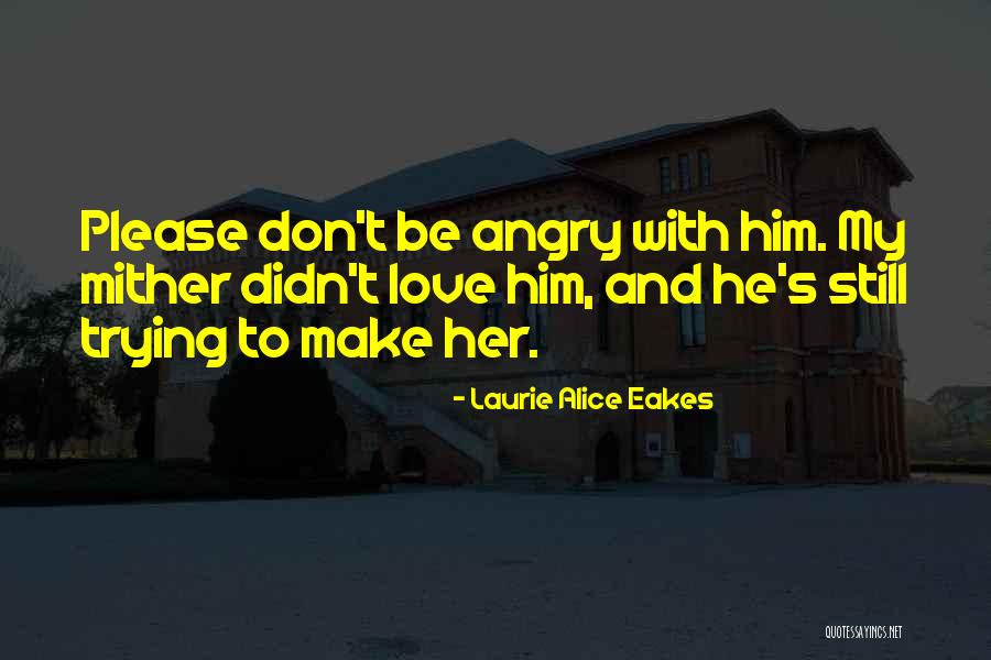 Abbaiah Quotes By Laurie Alice Eakes Abbaiah Quotes By Laurie Alice Eakes