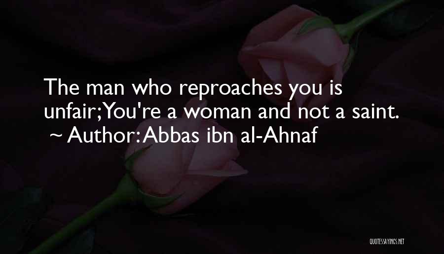Abbas Ibn Al-Ahnaf Quotes 2105631