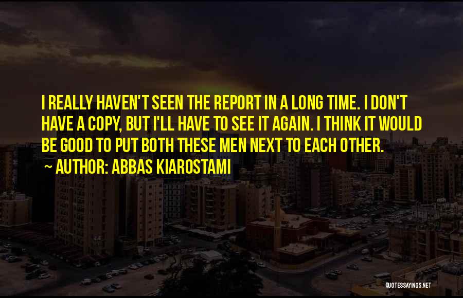 Abbas Kiarostami Quotes 1940364