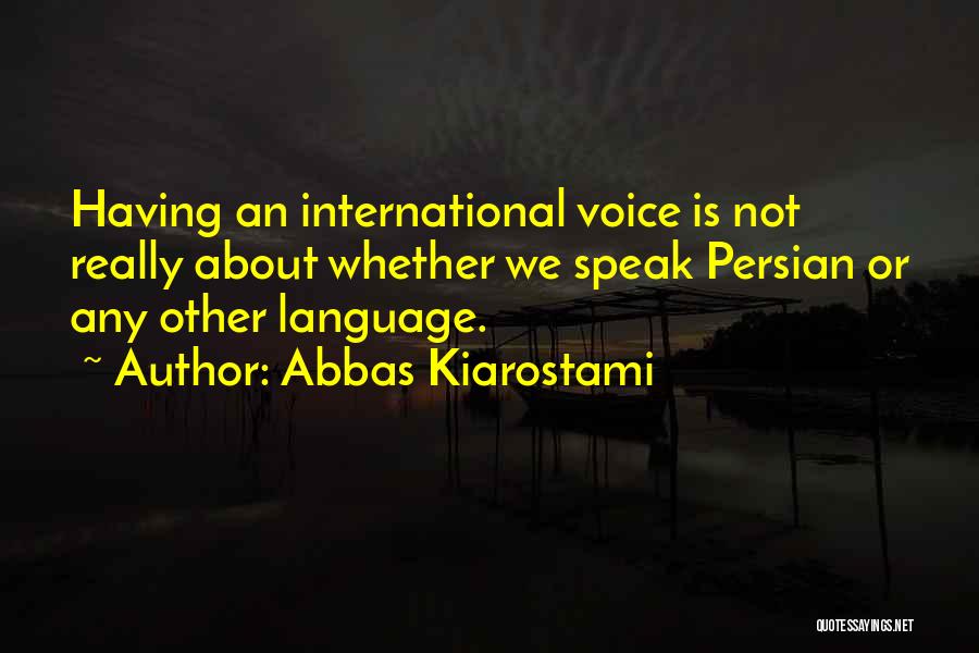 Abbas Kiarostami Quotes 2000668