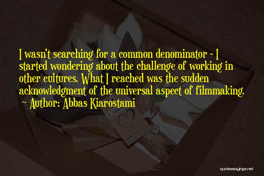 Abbas Kiarostami Quotes 2174850