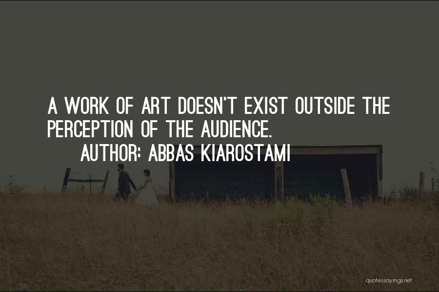 Abbas Kiarostami Quotes 370009