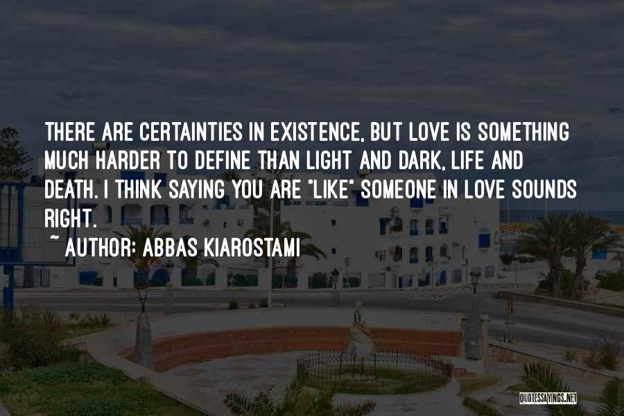 Abbas Kiarostami Quotes 654293