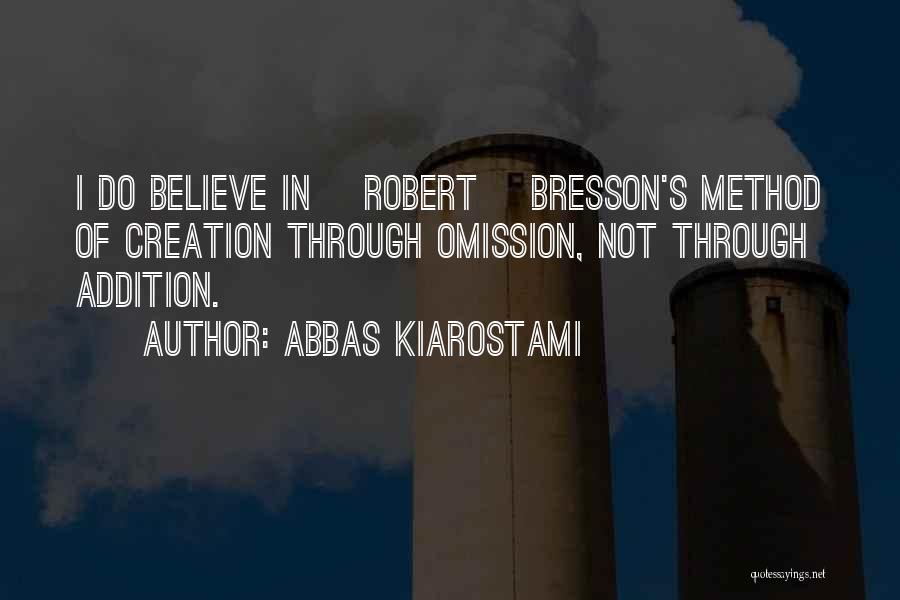 Abbas Kiarostami Quotes 873285