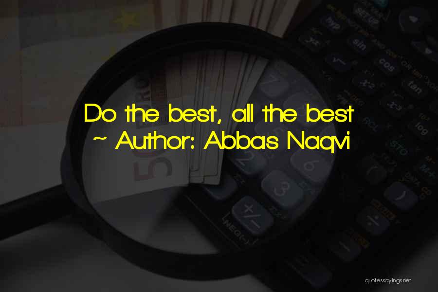 Abbas Naqvi Quotes 1775802