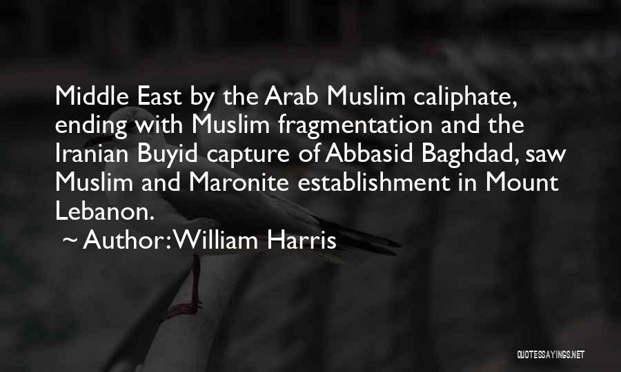 Abbasid Caliphate Quotes By William Harris