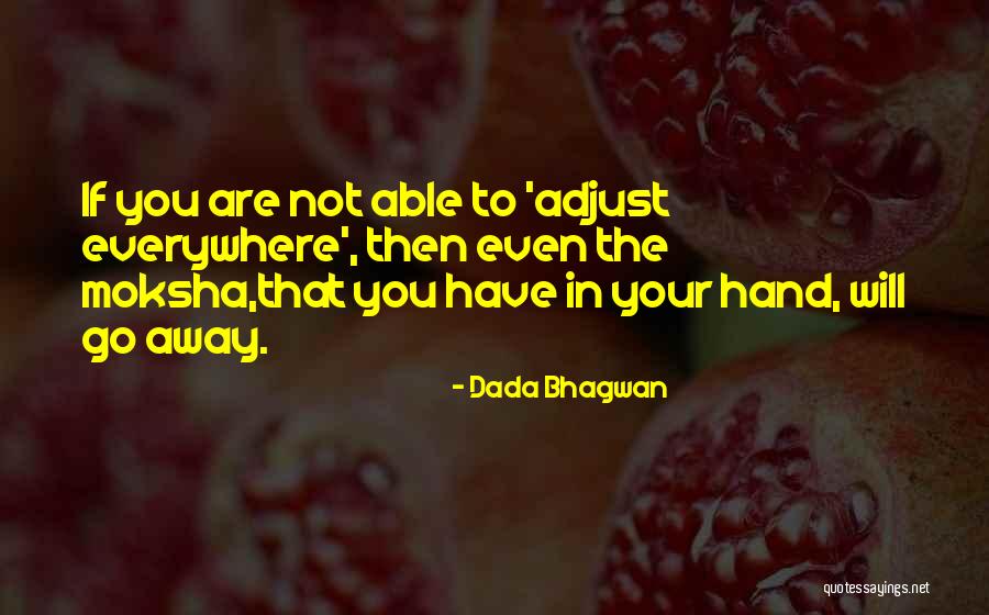 Abbasids Capital Quotes By Dada Bhagwan Abbasids Capital Quotes By Dada Bhagwan