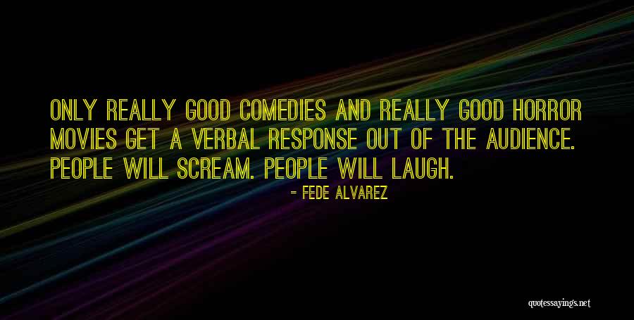 Abbasov Sabir Quotes By Fede Alvarez Abbasov Sabir Quotes By Fede Alvarez