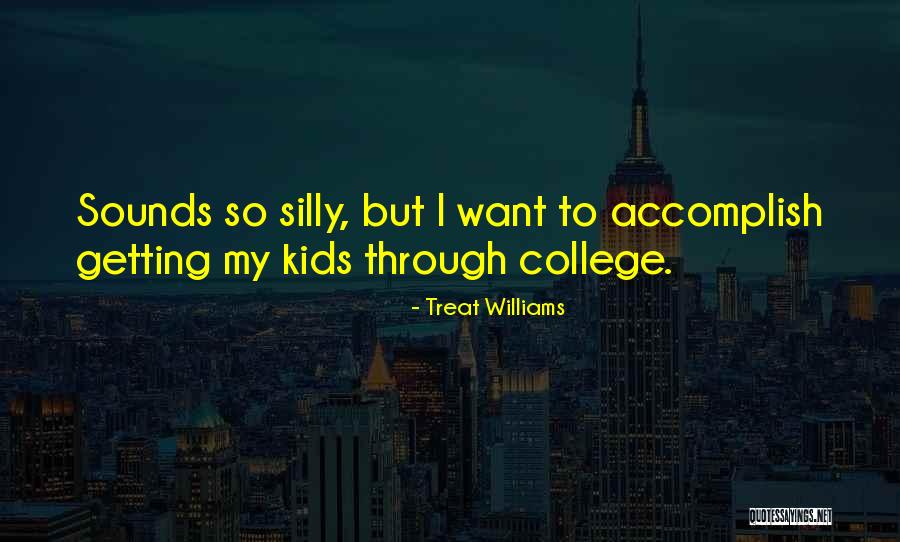 Abbasova Ram Quotes By Treat Williams Abbasova Ram Quotes By Treat Williams