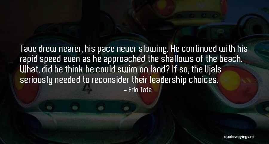 Abbastanza Traduzione Quotes By Erin Tate Abbastanza Traduzione Quotes By Erin Tate