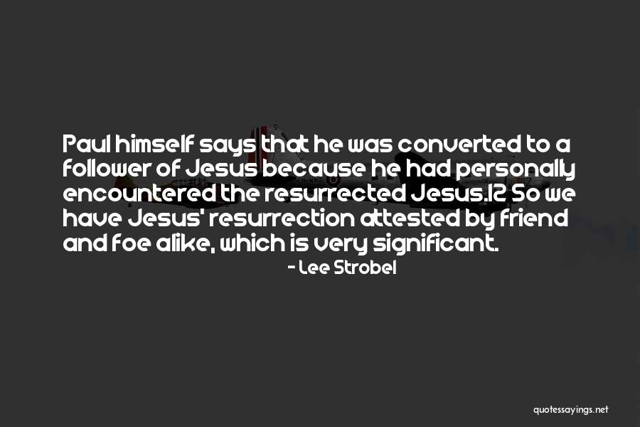 Abbath Outstrider Quotes By Lee Strobel Abbath Outstrider Quotes By Lee Strobel