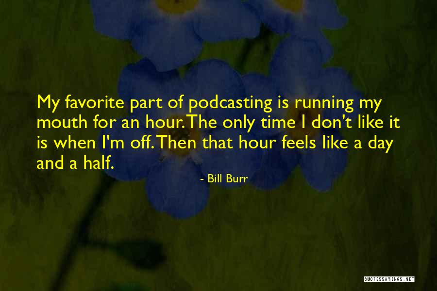 Abbatoir Quotes By Bill Burr Abbatoir Quotes By Bill Burr