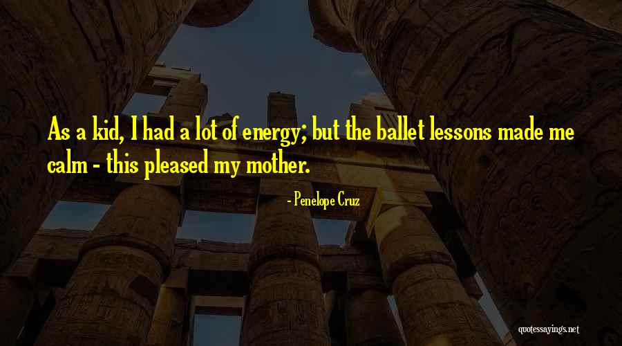 Abbazia Cuvee Quotes By Penelope Cruz Abbazia Cuvee Quotes By Penelope Cruz