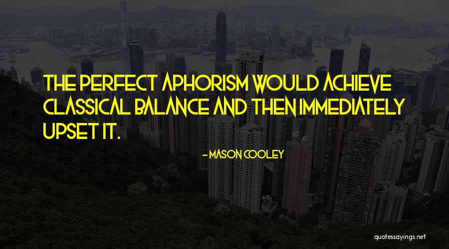 Abbest Quotes By Mason Cooley Abbest Quotes By Mason Cooley