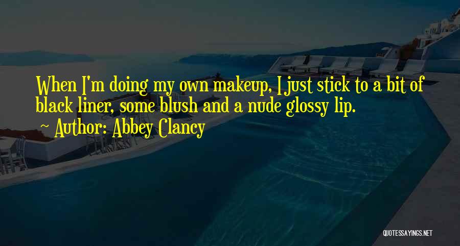 Abbey Clancy Quotes 1416306