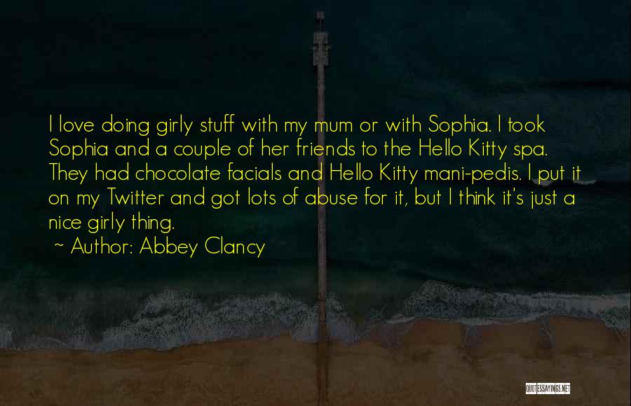 Abbey Clancy Quotes 1591462