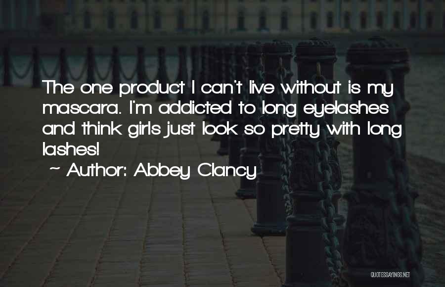 Abbey Clancy Quotes 1768515