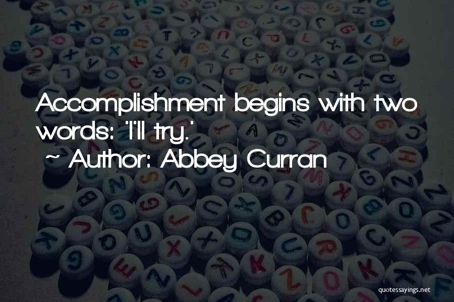 Abbey Curran Quotes 1393468