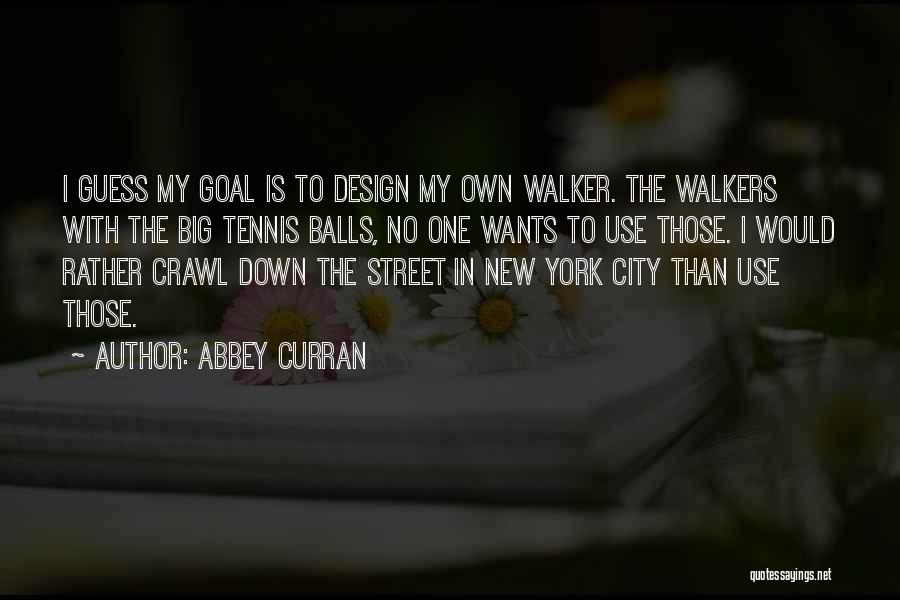 Abbey Curran Quotes 1449578