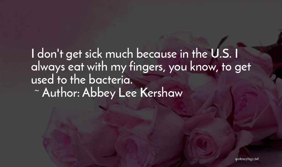 Abbey Lee Kershaw Quotes 1562459