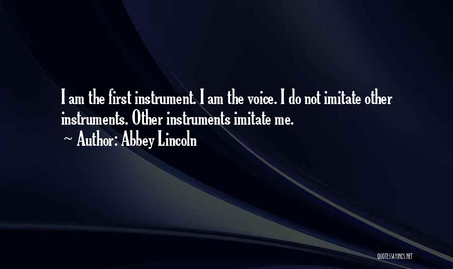 Abbey Quotes By Abbey Lincoln