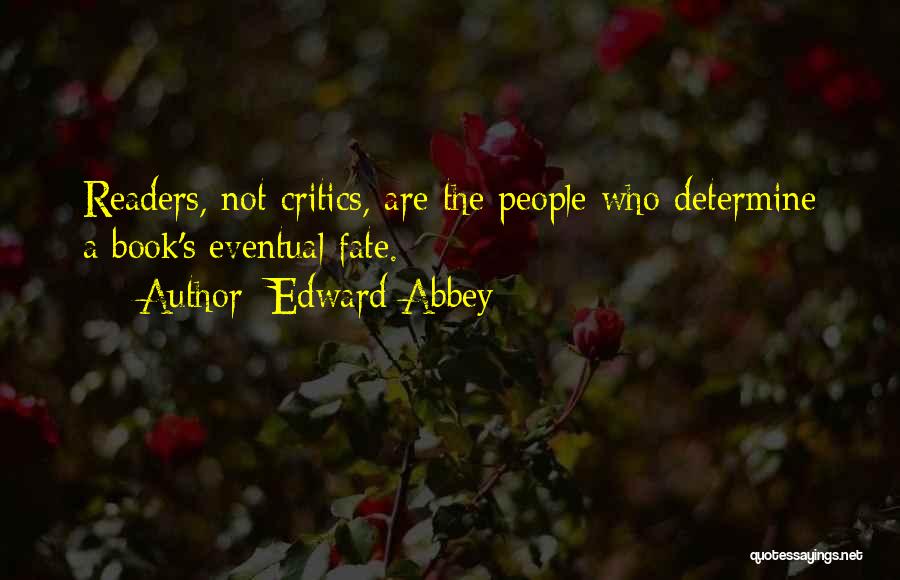 Abbey Quotes By Edward Abbey