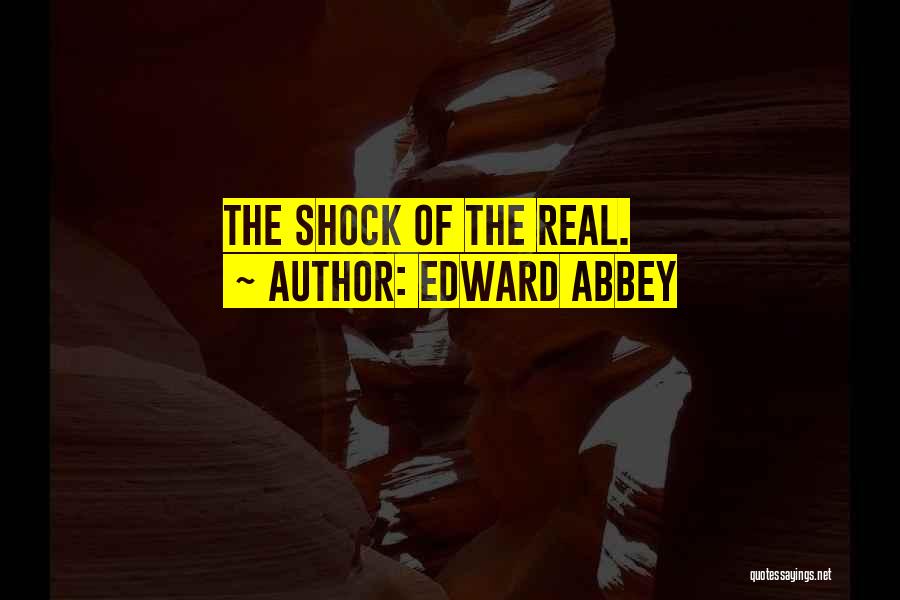 Abbey Quotes By Edward Abbey
