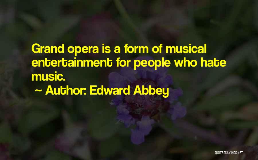 Abbey Quotes By Edward Abbey